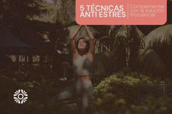 tecnicas anti stress